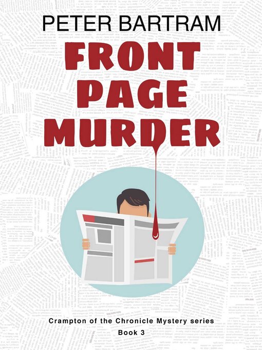 Title details for Front Page Murder by Peter Bartram - Available